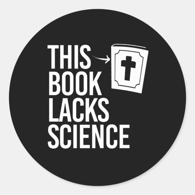 Sticker Rond Cette Bible manque de science (Devant)