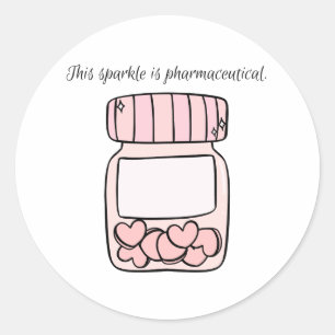 Sticker Rond Cette étincelle est pharmaceutique Mignonne pilule