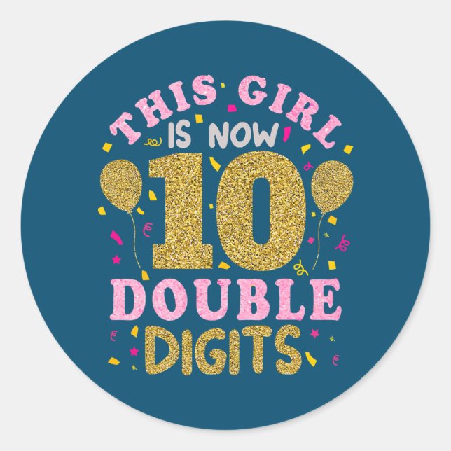 Sticker Rond Cette Fille A 10 Ans 10ème Anniversaire (Devant)