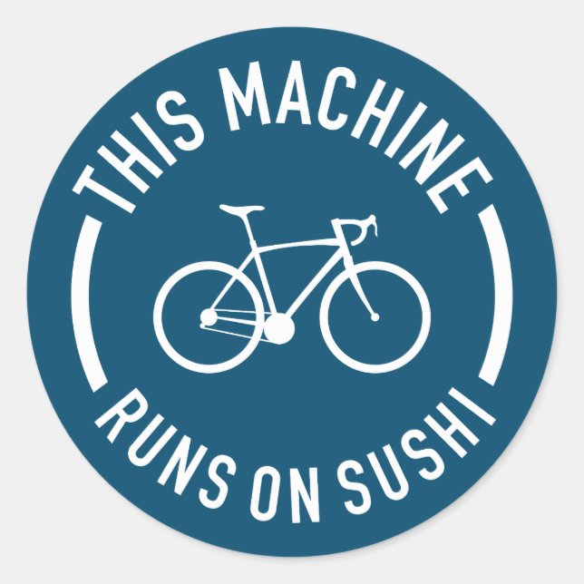 Sticker Rond Cette Machine Fonctionne Sur Un Vélo Sushi (Devant)