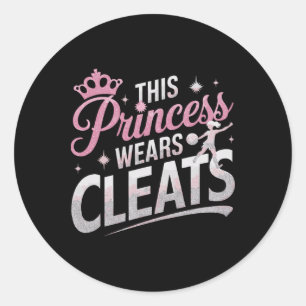Sticker Rond Cette princesse porte des crampons Funny Soccer Fo