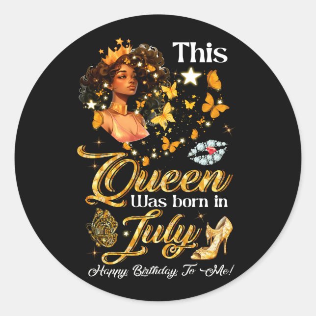 Sticker Rond Cette Reines Est Née En Juillet Joyeux Anniversair (Devant)