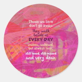 Sticker Rond Ceux que nous aimons ne partent pas