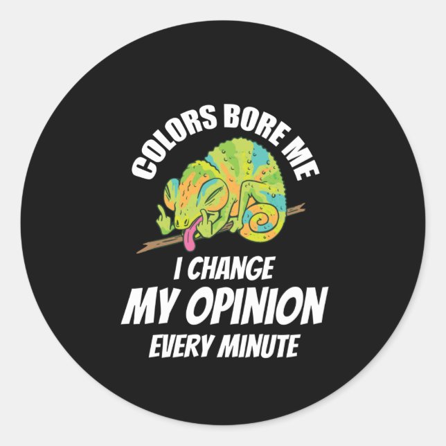 Sticker Rond Chameleon - Je Change Souvent D'Avis (Devant)