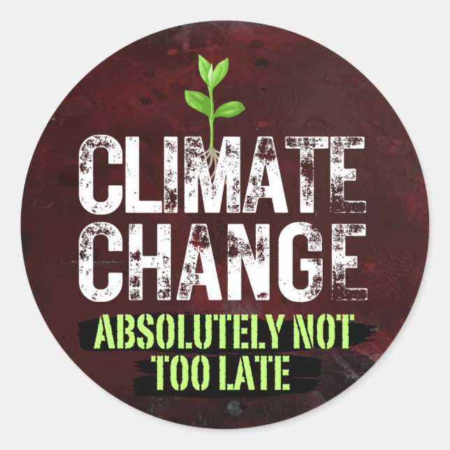 Sticker Rond Changement climatique, il n'est pas trop tard (Devant)