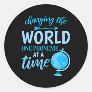 Sticker Rond Changer Le Monde Un Phonème À La Fois