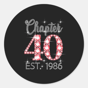 Sticker Rond Chapitre 40 Est 1986 Joyeux 40e Anniversaire Fille