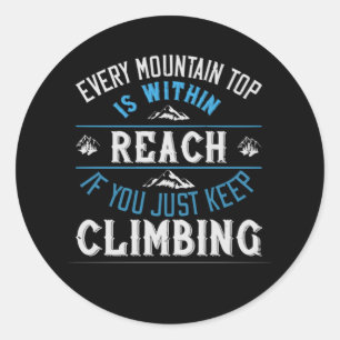 Sticker Rond Chaque sommet de montagne est accessible
