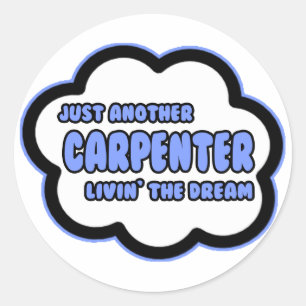 Sticker Rond Charpentier... Vivre le rêve