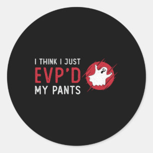 Sticker Rond Chasse Aux Fantômes Je Pense Que Je Suis Juste EVP