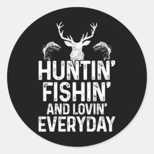 Sticker Rond Chasse Pêche Aimer tous les jours Chasseur drôle F
