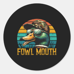 Sticker Rond Chasseur de canard drôle Chemise Fowl Bouche Chass