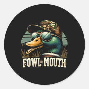 Sticker Rond Chasseur de canard drôle Chemise Fowl Bouche Chass