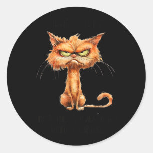 Sticker Rond Chat en colère humour sarcastique drôle Je m'en fi
