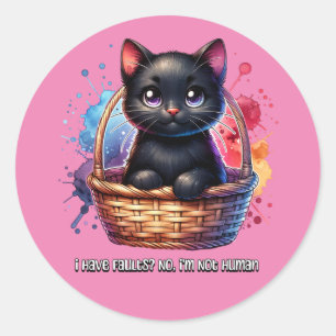 Sticker Rond Chat noir : J'ai des défauts, non je ne suis pas h
