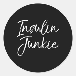 Sticker Rond Chemise Insulin Junkie Drôle Chemise Diabète de Ty