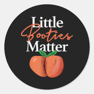 Sticker Rond Chemise Little Booties Matter Drôle de Vêtement Hi