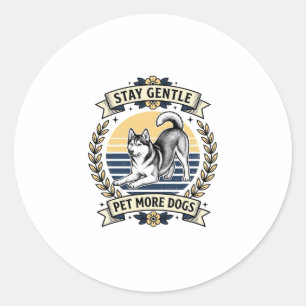 Sticker Rond Chemise pour amoureux de chiens Restez doux Câline