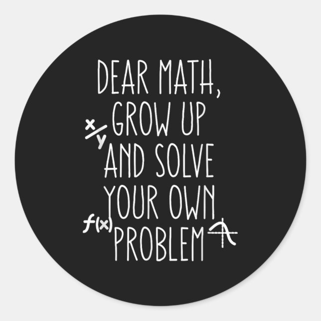 Sticker Rond Cher Math Augmente Et Résoudre Vos Propres Problèm (Devant)
