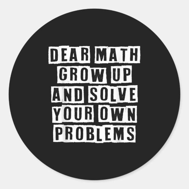 Sticker Rond Cher Math Augmente Et Résoudre Vos Propres Problèm (Devant)