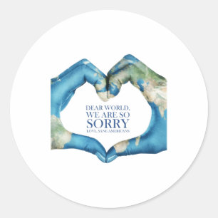 Sticker Rond Cher Monde, Nous Étions Désolé Vintages