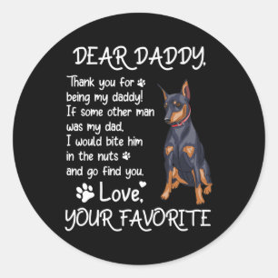 Sticker Rond Cher papa Miniature Pinscher Chien Papa Père