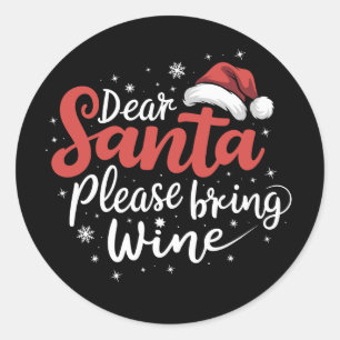 Sticker Rond Cher Père Noël Apportez du Vin Noël Boire 