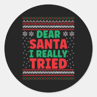 Sticker Rond Cher Père Noël, J'Ai Vraiment Essayé Mal