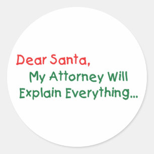 Sticker Rond Cher Père Noël Mon Avocat Expliquera - Drôle de No