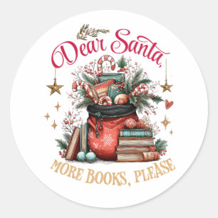 Sticker Rond Cher Père Noël, Plus de Livres S'il Vous Plaît 