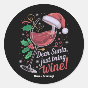 Sticker Rond Cher Père Noël S'Il Vous Plaît Apportez Du Vin Drô
