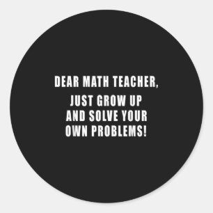 Sticker Rond Cher professeur de mathématiques juste grandir Cit