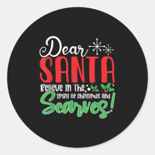Sticker Rond Cher Santa Croyez Dans Srit De Xmas Et Ves! Christ