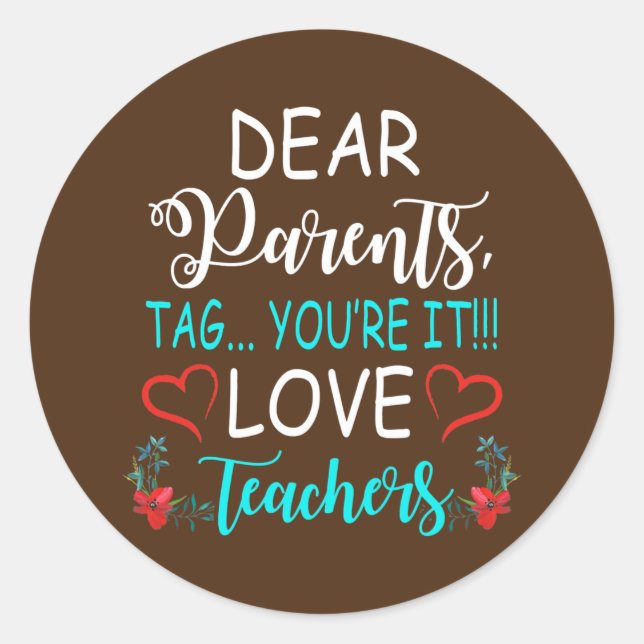 Sticker Rond Chers parents Balise Vous êtes ça l'amour Professe (Devant)