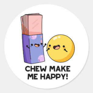 Sticker Rond Chew Me Rendre Joyeux Pun De Bonbons Drôle