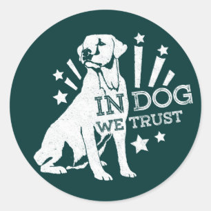 Sticker Rond Chez le chien, nous faisons confiance