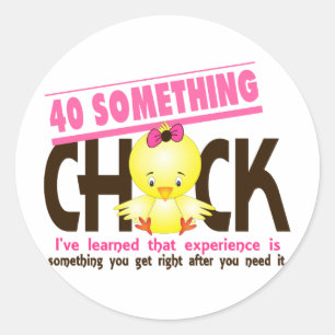 Sticker Rond Chick 2 40-Quelque chose