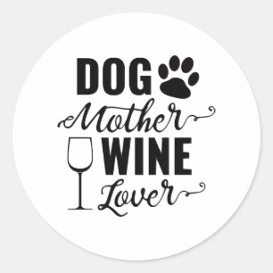 Sticker Rond Chien Mère Vin Amateur Chien