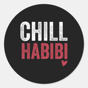 Sticker Rond Chill Habibi Amusant Tee romantique pour la Saint-