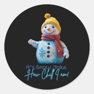 Sticker Rond Chill Snowman neige plaisanter jote jote drôle Noë
