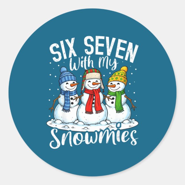 Sticker Rond Chillin With My Snowmies Funny Snowman 67 Christma (Devant)