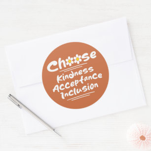 Sticker Rond Choisir l'acceptation de la gentillesse Sensibilis