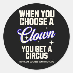 Sticker Rond Choisir Un Clown Obtenir Un Cirque Trump Cabinet C