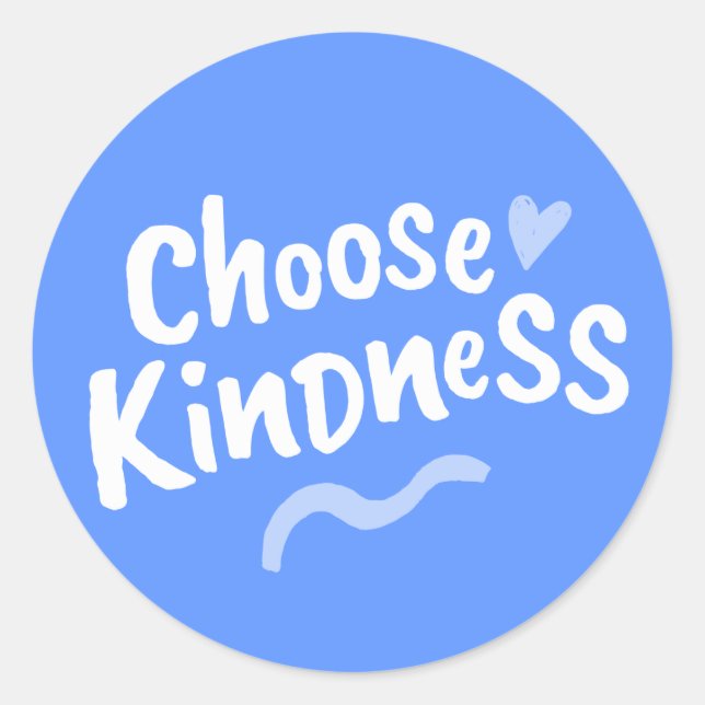Sticker Rond Choisissez la gentillesse (Devant)