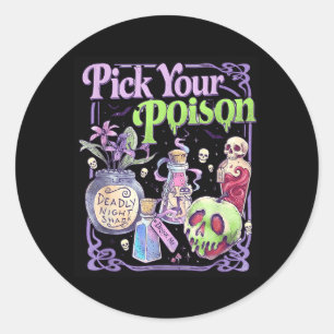 Sticker Rond Choisissez votre poison Graphique gothique Hallowe