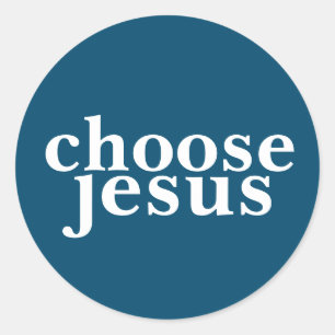 Sticker Rond Choose Jésus