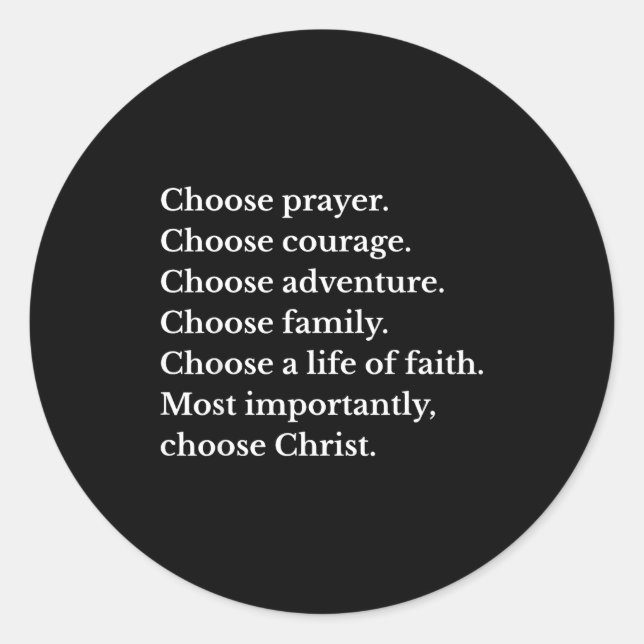 Sticker Rond Choose Prayer Choose Courage Choose Adventure Choo (Devant)