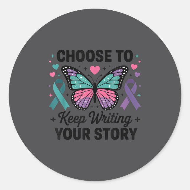 Sticker Rond Choose To Keep Writing Your Story Insrational Butt (Devant)
