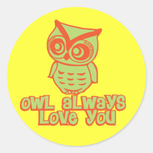 Sticker Rond Chouette T'Aime Toujours !