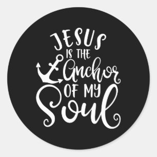 Sticker Rond Christian Design Jésus Est L'Ancre De Mon Âme